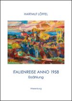 Italienreise anno 1958 Cover des Buches Italienreise anno 1958 (ISBN: 9783969210093)