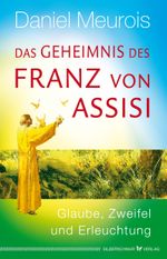 Das Geheimnis des Franz von Assisi Cover des Buches Das Geheimnis des Franz von Assisi (ISBN: 9783969330548)