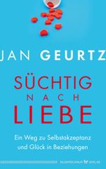 Süchtig nach Liebe Cover des Buches Süchtig nach Liebe (ISBN: 9783969330562)