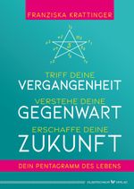Triff deine Vergangenheit, verstehe deine Gegenwart, erschaffe deine Zukunft Cover des Buches Triff deine Vergangenheit, verstehe deine Gegenwart, erschaffe deine Zukunft (ISBN: 9783969330616)