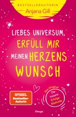 Liebes Universum, erfüll mir meinen Herzenswunsch Cover des Buches Liebes Universum, erfüll mir meinen Herzenswunsch (ISBN: 9783969330746)