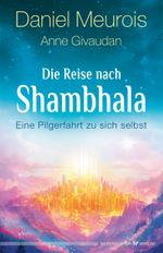 Die Reise nach Shambhala Cover des Buches Die Reise nach Shambhala (ISBN: 9783969331132)