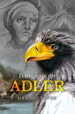 Die Hüterin der Adler Cover des Buches Die Hüterin der Adler (ISBN: 9783969370926)