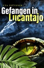 Gefangen in Lucantajo Cover des Buches Gefangen in Lucantajo (ISBN: 9783969370988)