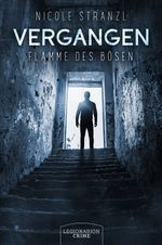 Vergangen - Flamme des Bösen Cover des Buches Vergangen - Flamme des Bösen (ISBN: 9783969371169)