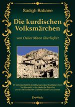 Die kurdischen Volksmärchen von Oskar Mann überliefert Cover des Buches Die kurdischen Volksmärchen von Oskar Mann überliefert (ISBN: 9783969403778)