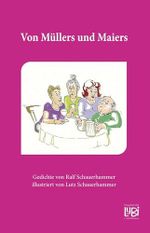 Von Müllers und Maiers: Gedichte Cover des Buches Von Müllers und Maiers: Gedichte (ISBN: 9783969407035)