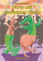 Party mit verrückten Tieren Cover des Buches Party mit verrückten Tieren (ISBN: 9783969407134)