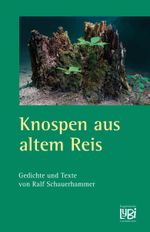 Knospen aus altem Reis Cover des Buches Knospen aus altem Reis (ISBN: 9783969407233)