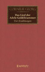 Das Lied der Adele Gold(h)ammer Cover des Buches Das Lied der Adele Gold(h)ammer (ISBN: 9783969407905)