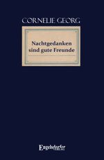 Nachtgedanken sind gute Freunde Cover des Buches Nachtgedanken sind gute Freunde (ISBN: 9783969408841)