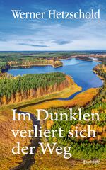 Im Dunklen verliert sich der Weg Cover des Buches Im Dunklen verliert sich der Weg (ISBN: 9783969409077)