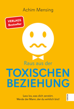 Raus aus der toxischen Beziehung Cover des Buches Raus aus der toxischen Beziehung (ISBN: 9783969453308)