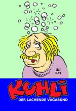 Kuhli Der lachende Vagabund Cover des Buches Kuhli Der lachende Vagabund (ISBN: 9783969470527)