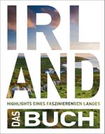 KUNTH Irland. Das Buch Cover des Buches KUNTH Irland. Das Buch (ISBN: 9783969652343)