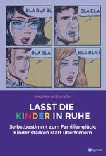 Lasst die Kinder in Ruhe Cover des Buches Lasst die Kinder in Ruhe (ISBN: 9783969664827)