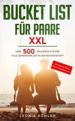 Bucket List für Paare XXL Cover des Buches Bucket List für Paare XXL (ISBN: 9783969670392)