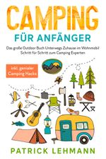 Camping für Anfänger Cover des Buches Camping für Anfänger (ISBN: 9783969670804)