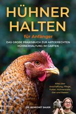 Hühner halten für Anfänger Cover des Buches Hühner halten für Anfänger (ISBN: 9783969674611)