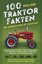 100 Traktor Fakten Cover des Buches 100 Traktor Fakten (ISBN: 9783969675816)