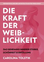 Die Kraft der Weiblichkeit Cover des Buches Die Kraft der Weiblichkeit (ISBN: 9783969676417)