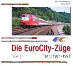 Die EuroCity-Züge - Teil 1 1987-1993 Cover des Buches Die EuroCity-Züge - Teil 1 1987-1993 (ISBN: 9783969681336)