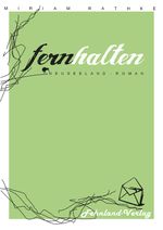 Fernhalten. Ein Neuseeland-Roman Cover des Buches Fernhalten. Ein Neuseeland-Roman (ISBN: 9783969710487)