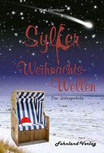 Sylter Weihnachtswellen. Eine Liebesgeschichte Cover des Buches Sylter Weihnachtswellen. Eine Liebesgeschichte (ISBN: 9783969711095)