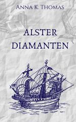 Alsterdiamanten Cover des Buches Alsterdiamanten (ISBN: 9783969771228)