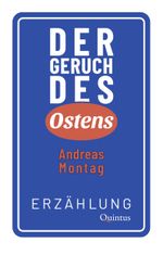 Der Geruch des Ostens Cover des Buches Der Geruch des Ostens (ISBN: 9783969821015)