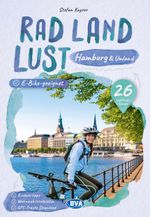 Hamburg und Umland RadLandLust, 26 Lieblings-Radtouren, E-Bike-geeignet, mit Wohnmobilstellplätzen, GPS-Tracks-Download Cover des Buches Hamburg und Umland RadLandLust, 26 Lieblings-Radtouren, E-Bike-geeignet, mit Wohnmobilstellplätzen, GPS-Tracks-Download (ISBN: 9783969901526)