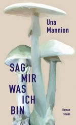Sag mir, was ich bin Cover des Buches Sag mir, was ich bin (ISBN: 9783969994030)
