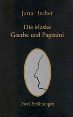 Die Maske / Goethe und Paganini Cover des Buches Die Maske / Goethe und Paganini (ISBN: 9783980412391)