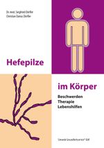Hefepilze im Körper Cover des Buches Hefepilze im Körper (ISBN: 9783980499491)