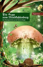 Die Sage vom Mordkuhlenberg Cover des Buches Die Sage vom Mordkuhlenberg (ISBN: 9783980630184)
