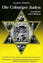 Die Coburger Juden - Geschichte und Schicksal Cover des Buches Die Coburger Juden - Geschichte und Schicksal (ISBN: 9783980800600)