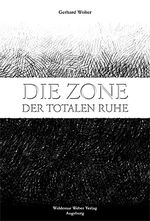 Die Zone der totalen Ruhe Cover des Buches Die Zone der totalen Ruhe (ISBN: 9783980864701)