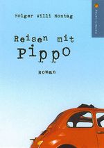 Reisen mit Pippo Cover des Buches Reisen mit Pippo (ISBN: 9783980932509)