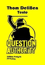 "Question authority" Cover des Buches "Question authority" (ISBN: 9783981006162)