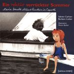 Ein relativ verrückter Sommer Cover des Buches Ein relativ verrückter Sommer (ISBN: 9783981009729)
