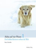 Aloha auf vier Pfoten 1 Cover des Buches Aloha auf vier Pfoten 1 (ISBN: 9783981114614)