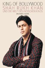 King of Bollywood Cover des Buches King of Bollywood (ISBN: 9783981182200)