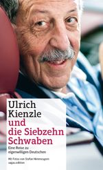 Ulrich Kienzle und die Siebzehn Schwaben Cover des Buches Ulrich Kienzle und die Siebzehn Schwaben (ISBN: 9783981251043)
