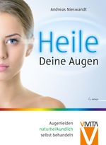 Heile Deine Augen Cover des Buches Heile Deine Augen (ISBN: 9783981252088)