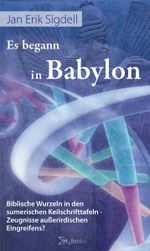 Es begann in Babylon Cover des Buches Es begann in Babylon (ISBN: 9783981267181)