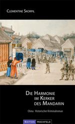 Die Harmonie im Kerker des Mandarin Cover des Buches Die Harmonie im Kerker des Mandarin (ISBN: 9783981282092)