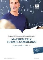 Mathematik Formelsammlung: Sekundarstufe II Cover des Buches Mathematik Formelsammlung: Sekundarstufe II (ISBN: 9783981337457)