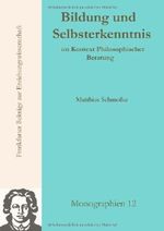 Bildung und Selbsterkenntnis: im Kontext Philosophischer Beratung (Frankfurter Beiträge zur Erziehungswissenschaft) Cover des Buches Bildung und Selbsterkenntnis: im Kontext Philosophischer Beratung (Frankfurter Beiträge zur Erziehungswissenschaft) (ISBN: 9783981338836)