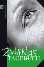 Zwangstagebuch Cover des Buches Zwangstagebuch (ISBN: 9783981343540)