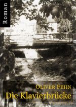 Die Klavierbrücke Cover des Buches Die Klavierbrücke (ISBN: 9783847607731)